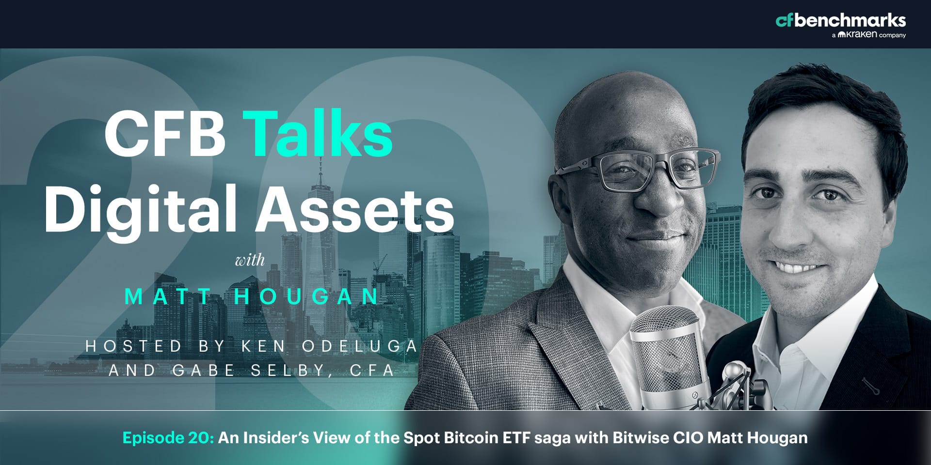 CFB Talks Digital Assets Episode 20: An Insider’s View of the Spot Bitcoin ETF saga with Bitwise CIO Matt Hougan